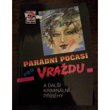 Parádní počasí pro vraždu a další kriminální příběhy